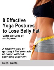 8 Effective Yoga Postures to Lose Belly Fat cover image