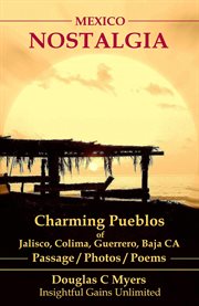 Mexico Nostalgia : Charming Pueblos cover image