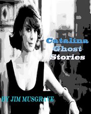 Catalina ghost stories cover image
