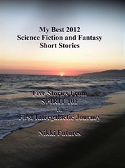 My Best 2012 Science Fiction and Fantasy Short Stories cover image