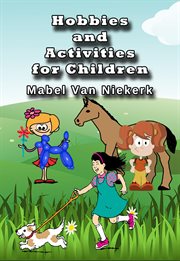 Hobbies and Activities for Children cover image