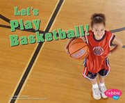 Let's play basketball! cover image