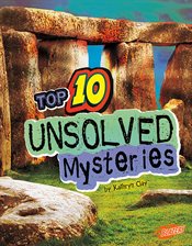 Cover image for Top 10 Unsolved Mysteries