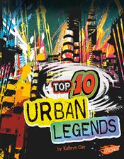 Cover image for Top 10 Urban Legends