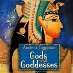 Ancient egyptian gods and goddesses cover image