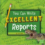 You Can Write Excellent Reports cover image
