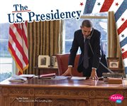 The u.s. presidency cover image