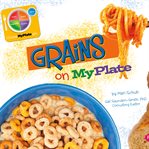 Grains on myplate cover image