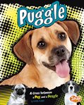 Puggle : a cross between a pug and a beagle cover image