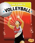 A girl's guide to volleyball cover image