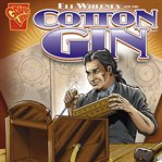 Eli whitney and the cotton gin cover image