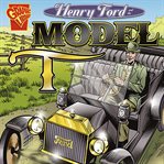 Henry Ford and the Model T cover image