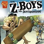 The Z-Boys and skateboarding cover image