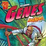 The decoding genes with max axiom, super scientist cover image