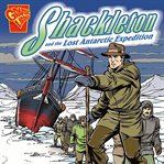 Shackleton and the lost Antarctic expedition cover image
