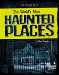 The world's most haunted places cover image