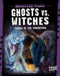 Ghosts vs. witches : tussle of the tricksters cover image