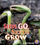 Seeds go, seeds grow cover image