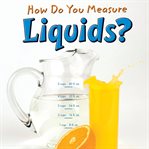 How do you measure liquids? cover image