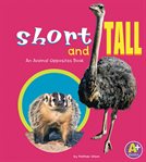 Short and tall : an animal opposites book cover image