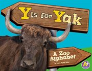 Y is for yak : a zoo alphabet cover image