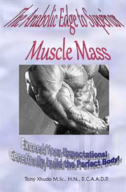 The Anabolic Edge to Superior Muscle Mass cover image