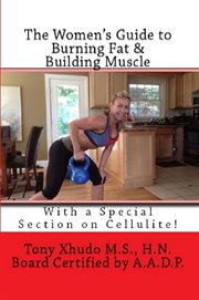 The Women's Guide to Burning Fat & Building Muscle cover image