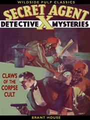 Secret Agent X : Claws of the Corpse Cult cover image