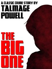 The big one : a classic crime story cover image