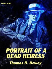 Portrait of a Dead Heiress cover image