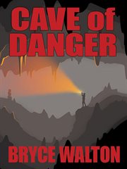 CAVE OF DANGER cover image