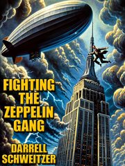 Fighting the Zeppelin Gang cover image