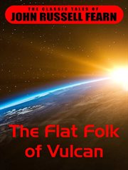 The Flat Folk of Vulcan cover image