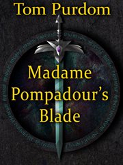 Madame Pompadour's Blade cover image