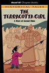 The terracotta girl. A Story of Ancient China cover image