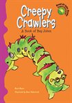Creepy crawlers : a book of bug jokes cover image