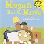 Megan has to move cover image