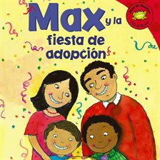 Cover image for Max y la fiesta de adopcion