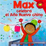 Max celebra el Ano Nuevo chino cover image
