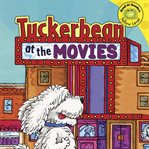 Tuckerbean at the movies cover image