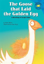 Cover image for The Goose that Laid the Golden Egg