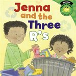 Jenna and the three R's cover image