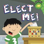 Elect me! cover image
