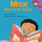 Max goes to the library cover image