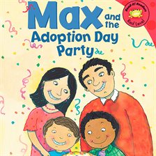 Max and the Adoption Day Party