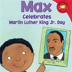 Max celebrates Martin Luther King Jr. Day cover image