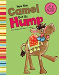 How the camel got its hump cover image