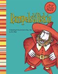 Rumpelstiltskin : a retelling of the Grimms' fairy tale cover image