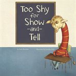 Too shy for show-and-tell cover image