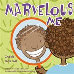 Marvelous Me : inside and out cover image